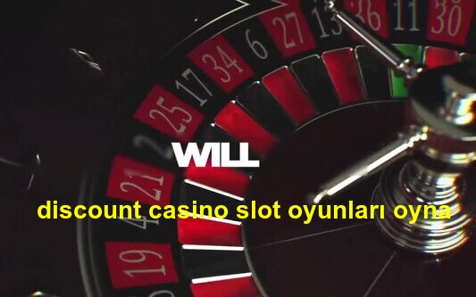 discount casino slot oyunları oyna